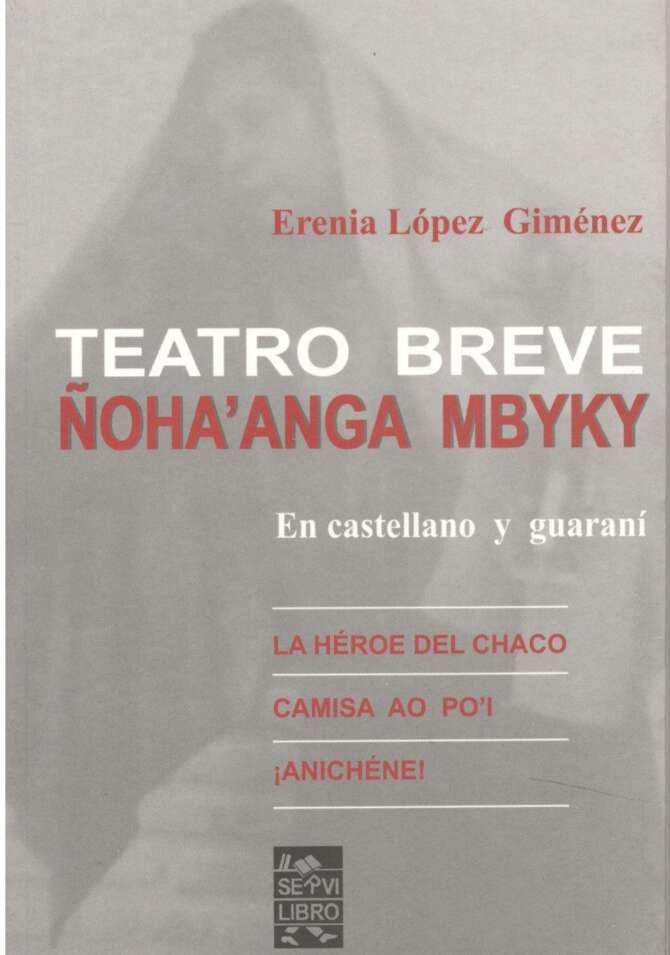 TEATRO BREVE ÑOHA´ANGA MBYKY