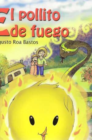 El pollito de fuego - cuento