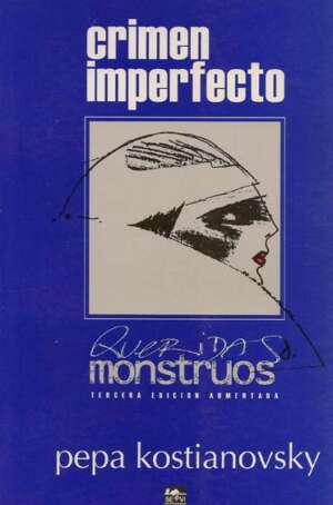 Crimen imperfecto / Queridos moustruos