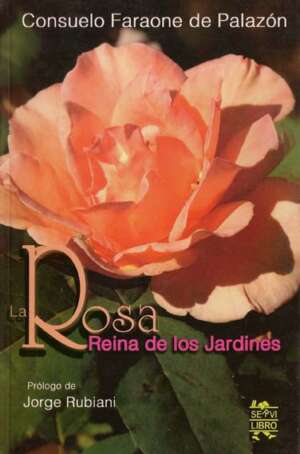La Rosa Reina de los Jardines