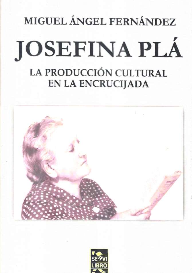 Josefina Plá La Producción Cultural en la Encrucijada