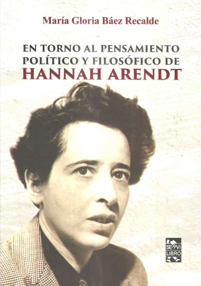 En torno al Pensamiento Político y Filosófico de HANNAH ARENDT
