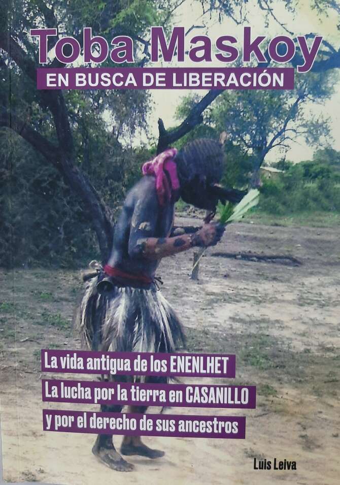 Toba Maskoy En Busca de la Liberación