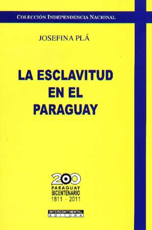 Esclavitud en el Paraguay - Josefina Plá