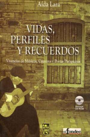 Vidas, perfiles y recuerdos con CD tomo 1