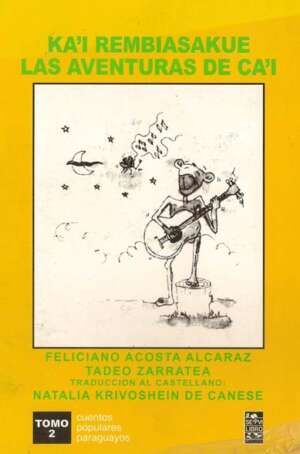 Ka'i rembiasakue 2: las aventuras de Ca´i