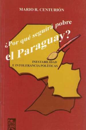Porque seguira pobre al Paraguay?