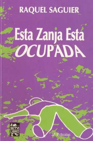 Esta zanja esta ocupada