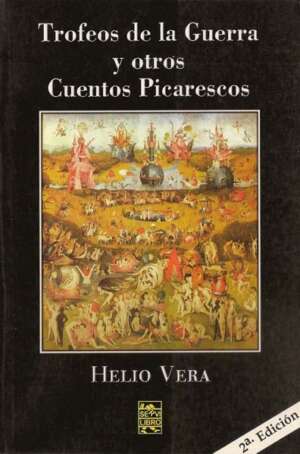 Trofeos de Guerra y Otros Cuentos Picarescos