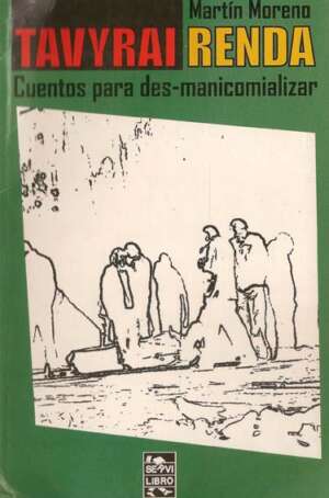 Tavyrai Renda: Cuentos para des-manicomializar