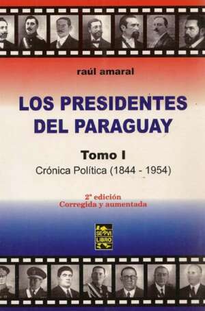 Los presidentes del Paraguay - 2 tomos