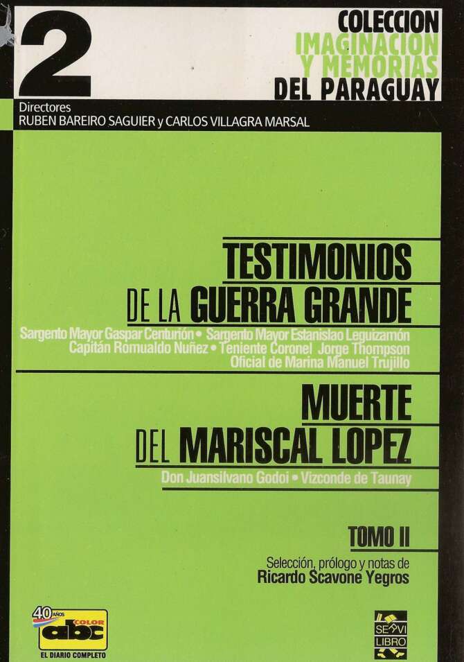 Testimonios de la guerra grande / Muerte del Mcal. López - Tomo 2