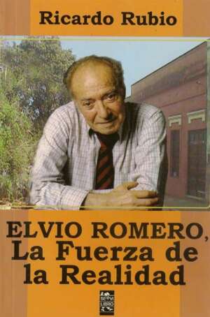 Elvio Romero: la fuerza de la realidad