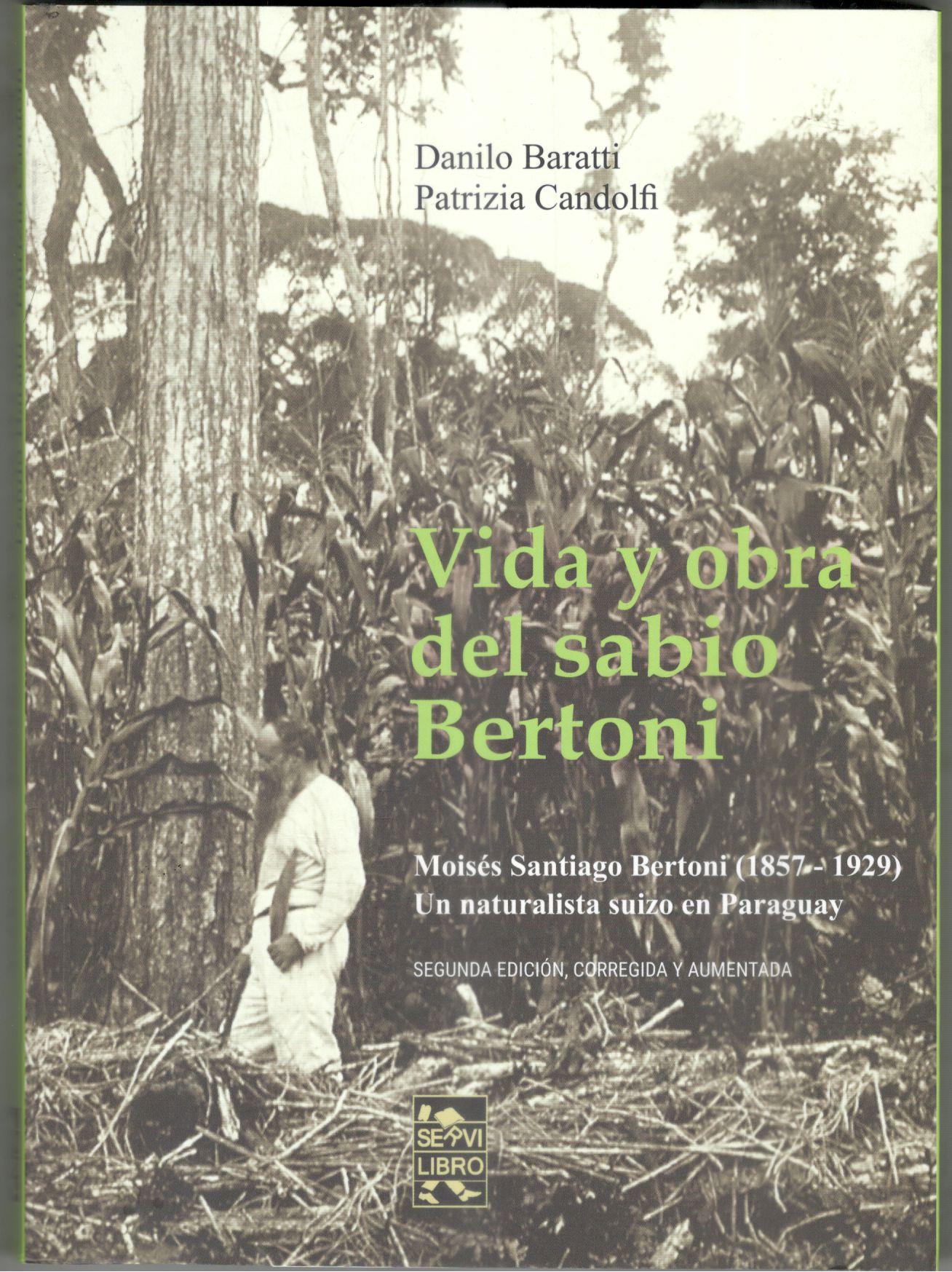 Vida y Obra del Sabio Bertoni