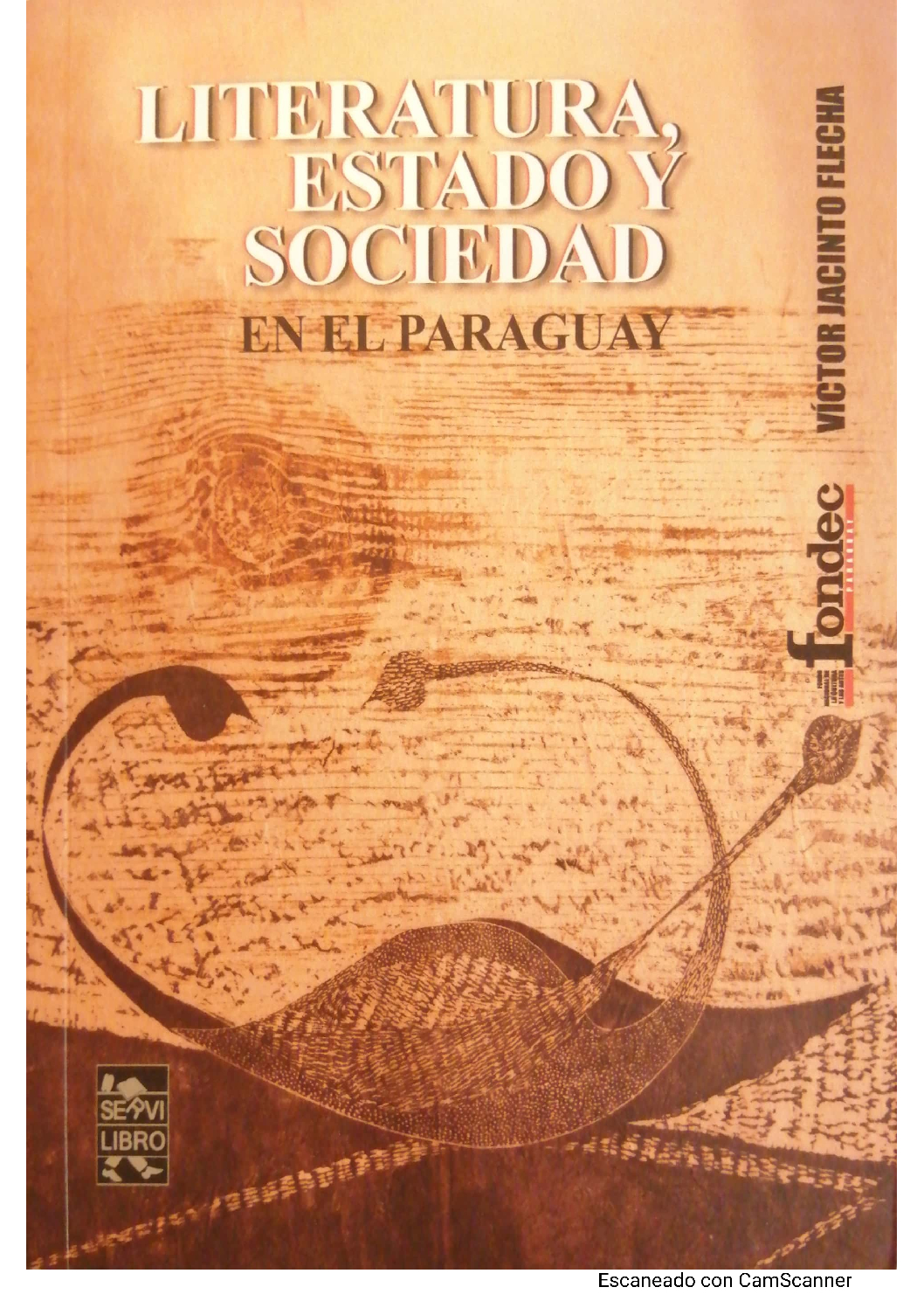 LITERATURA, ESTADO Y SOCIEDAD EN EL PARAGUAY