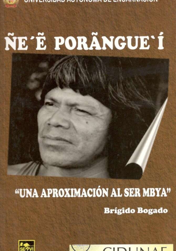 Ñe´e Porangue´i: Una Aproximación al Ser Mbya