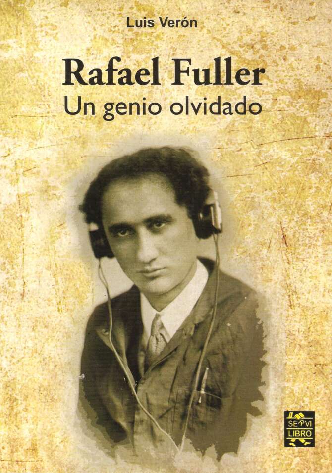 Rafael Fuller: un genio olvidado