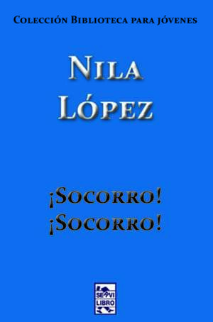 Socorro, socorro: Colección biblioteca para jovenes
