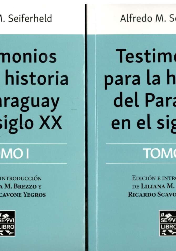 Testimonios para la historia del Paraguay del siglo XX (2 TOMOS)