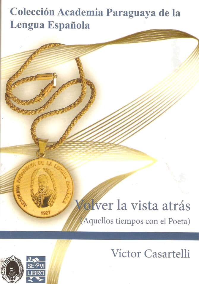 Volver la vista atrás: aquellos tiempos con el poeta