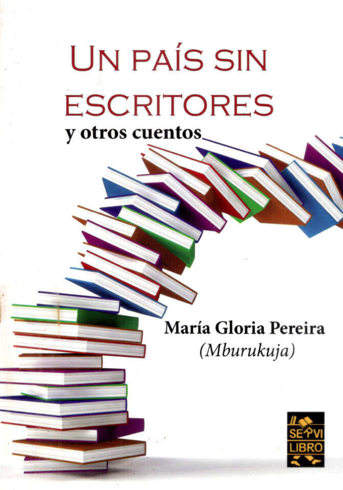 Un país sin escritores y otros cuentos
